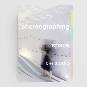 Choreographing Space
