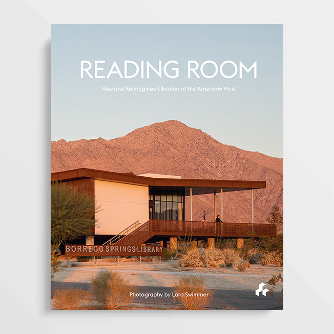 Reading Room: New and Reimagined Libraries of the American West
