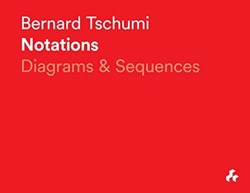 Bernard Tschumi Notations