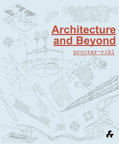 Architecture and Beyond
