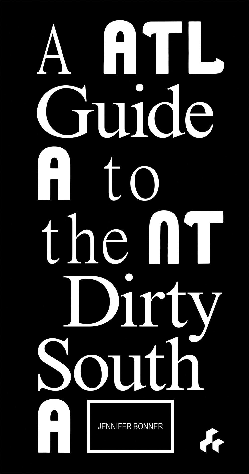 A Guide to the Dirty South-Atlanta